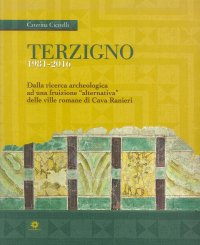 Immagine copertina libro Terzigno 1981-2016. Dalla ricerca archeologica ad una fruizione 