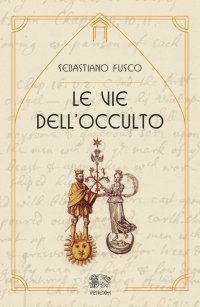 Immagine copertina libro Le vie dell'occulto