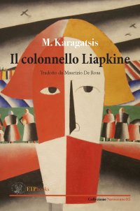 Immagine copertina libro Il colonnello Liapkine