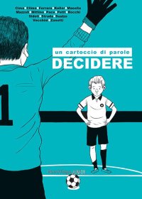 Immagine copertina libro Un cartoccio di parole. Decidere