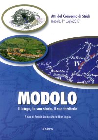 Immagine copertina libro Modolo. Il borgo, la sua storia, il suo territorio. Atti del convegno di studi (Modolo, 1 luglio 2017)