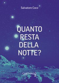 Immagine copertina libro Quanto resta della notte?