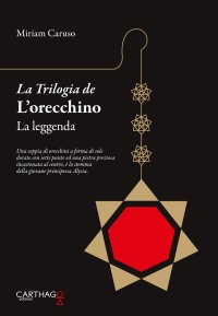 Immagine copertina libro La leggenda. La trilogia de L'orecchino