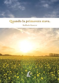 Immagine copertina libro Quando la primavera stava