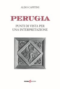 Immagine copertina libro Perugia. Punti di vista per una interpretazione