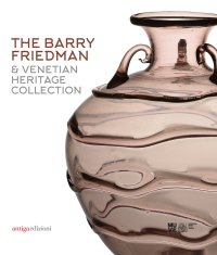 Immagine copertina libro The Barry Friedman & Venetian Heritage Collection