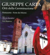 Immagine copertina libro Orti della germinazione. Catalogo della mostra (Pietrasanta, 25 febbraio 2017-11 giugno 2017). Ediz. italiana e inglese