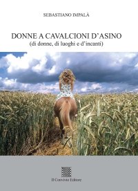 Immagine copertina libro Donne a cavalcioni d'asino (di donne, di luoghi e d'incanti)