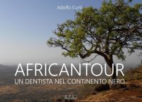 Immagine copertina libro Africantour. Un dentista nel continente nero