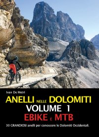 Immagine copertina libro Anelli nelle Dolomiti. Vol. 1: Ebike e Mtb