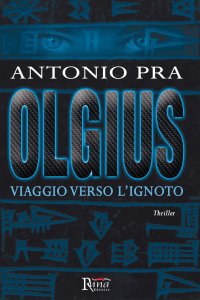 Immagine copertina libro Olgius. Viaggio verso l'ignoto