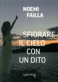 Immagine copertina libro Sfiorare il cielo con un dito