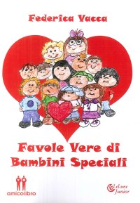 Immagine copertina libro Favole vere di bambini speciali