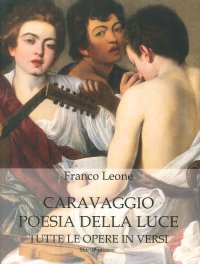 Immagine copertina libro Caravaggio poesia della luce