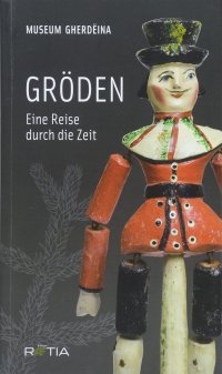 Immagine copertina libro Gröden Eine Reise durch die Zeit