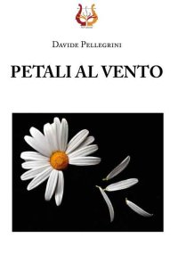 Immagine copertina libro Petali al vento. Nuova ediz.