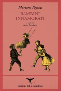 Immagine copertina libro Bambini innamorati. Testo spagnolo a fronte