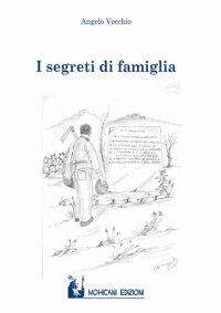 Immagine copertina libro I segreti di famiglia