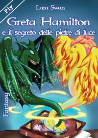 Immagine copertina libro Greta Hamilton e il segreto delle pietre di luce