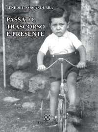 Immagine copertina libro Passato, trascorso e presente