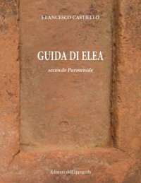 Immagine copertina libro Guida di Elea secondo Parmenide