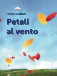 Immagine copertina libro Petali al vento. Ediz. italiana e spagnola
