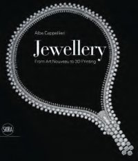 Immagine copertina libro Jewellery. From Art Nouveau to 3D Printing