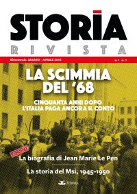 Immagine copertina libro Storia Rivista (2018). Vol. 1: La scimmia del '68. Cinquanta anni dopo l'Italia paga ancora il conto. Marzo-Aprile