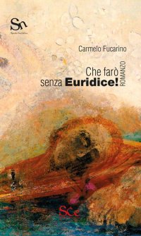 Immagine copertina libro Che farò senza Euridice!