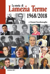 Immagine copertina libro La storia di Lamezia Terme 1968/2018