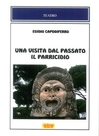 Immagine copertina libro Una visita dal passato-Il parricidio