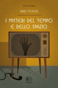 Immagine copertina libro I misteri del tempo e dello spazio
