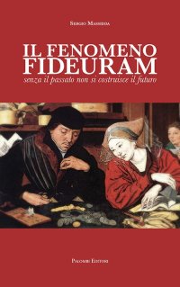 Immagine copertina libro Il fenomeno Fideuram. Senza il passato non si costruisce il futuro