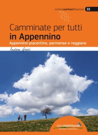 Immagine copertina libro Camminate per tutti in Appennino. Appennino piacentino, parmense e reggiano