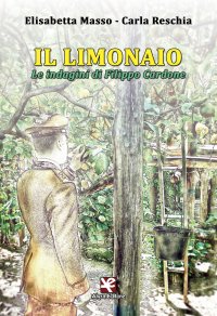 Immagine copertina libro Il limonaio. Le indagini di Filippo Cardone