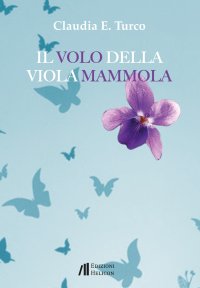 Immagine copertina libro Il volo della viola mammola