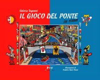 Immagine copertina libro Il gioco del ponte in rima. Ediz. a colori