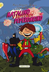 Immagine copertina libro Natalino Peperoncino. Il Supereroe