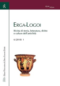 Immagine copertina libro Erga-Logoi. Rivista di storia, letteratura, diritto e culture dell'antichità (2018). Vol. 1