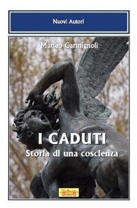Immagine copertina libro I caduti. Storia di una coscienza