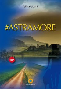 Immagine copertina libro #astramore