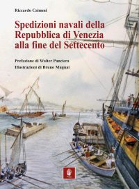 Immagine copertina libro Spedizioni navali della Repubblica di Venezia alla fine del Settecento