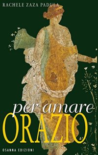 Immagine copertina libro Per amare Orazio