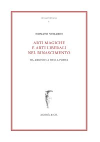 Immagine copertina libro Arti magiche e arti liberali nel Rinascimento. Da Ariosto a Della Porta