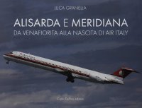 Immagine copertina libro Alisarda e Meridiana. Da Velafiorita alla nascita di Air Italy