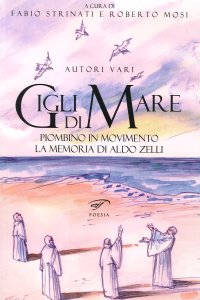 Immagine copertina libro Gigli di mare. Piombino in movimento. La memoria di Aldo Zelli