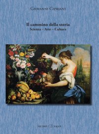 Immagine copertina libro Il cammino della storia. Scienza, arte, cultura