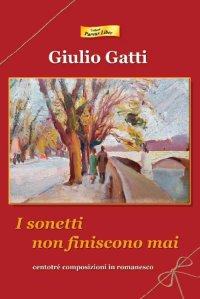 Immagine copertina libro I sonetti non finiscono mai. Centotré composizioni in romanesco