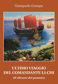 Immagine copertina libro L'ultimo viaggio del comandante Li-Chi. (Il silenzio del passato)