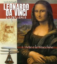 Immagine copertina libro Leonardo da Vinci Experience. L'arte e le macchine. Ediz. italiana